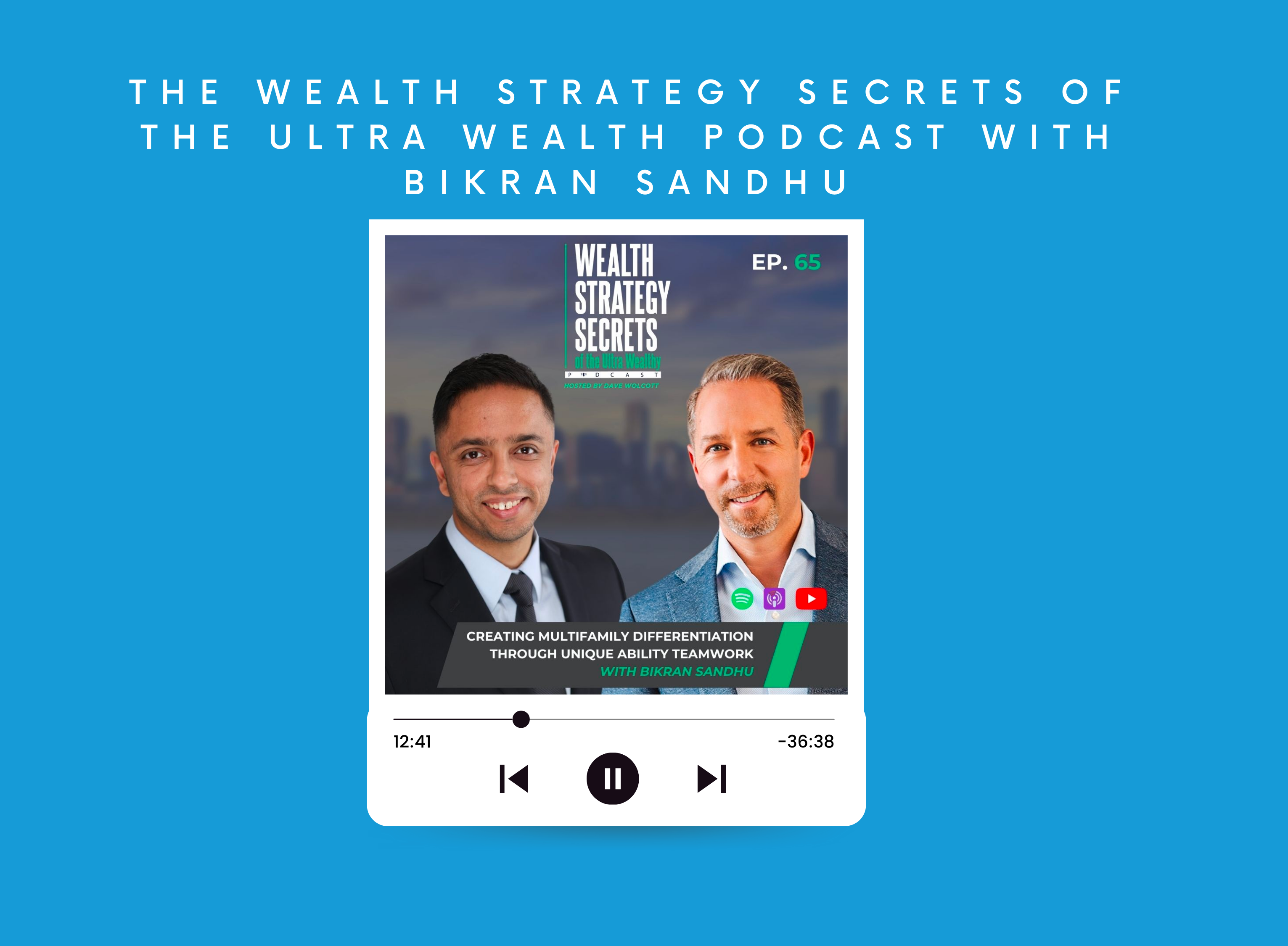 The Wealth Strategy Secrets of the Ultra Wealth Podcast with Bikran Sandhu
