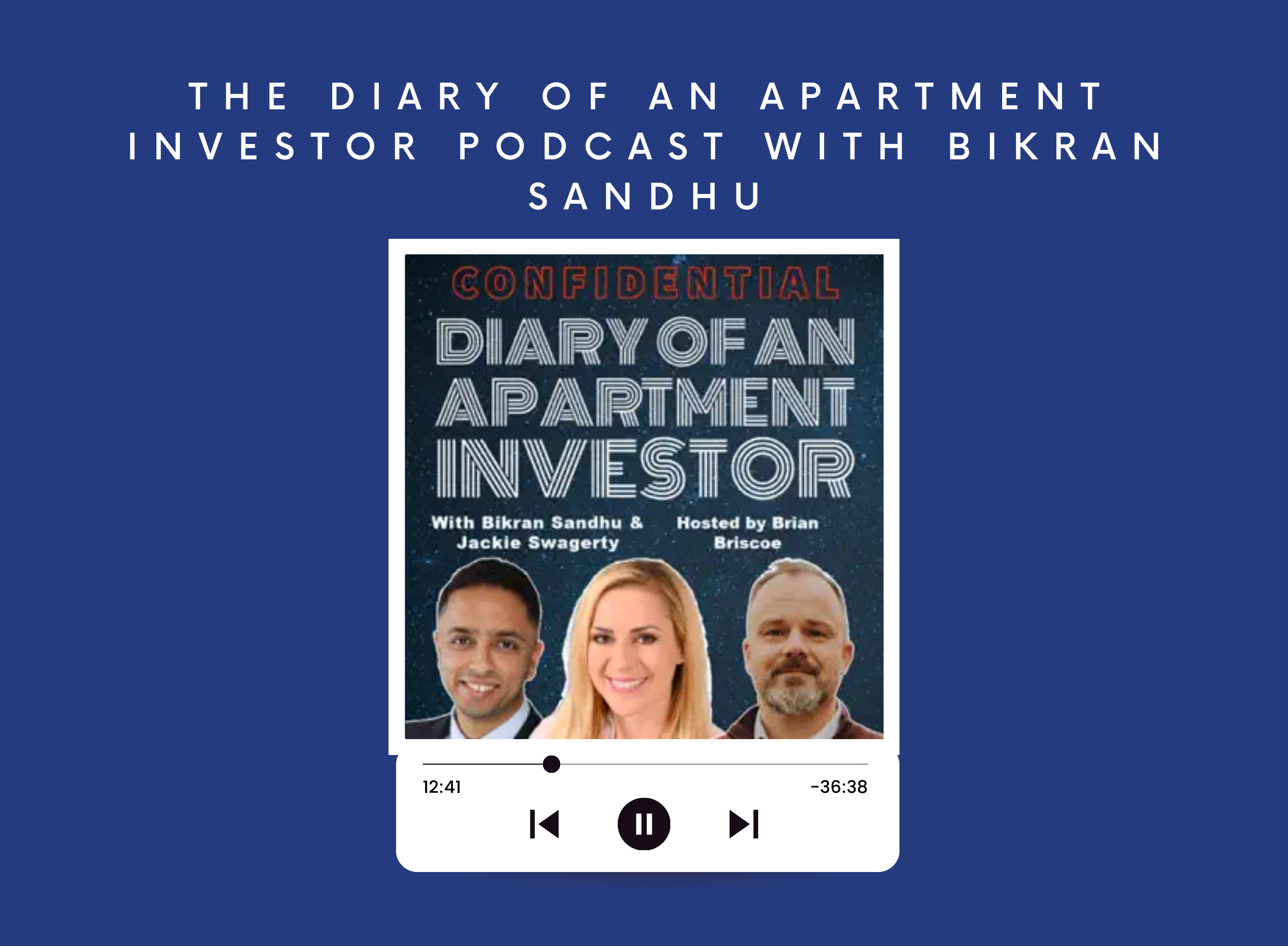 The Diary of an Apartment Investor Podcast with Bikran Sandhu