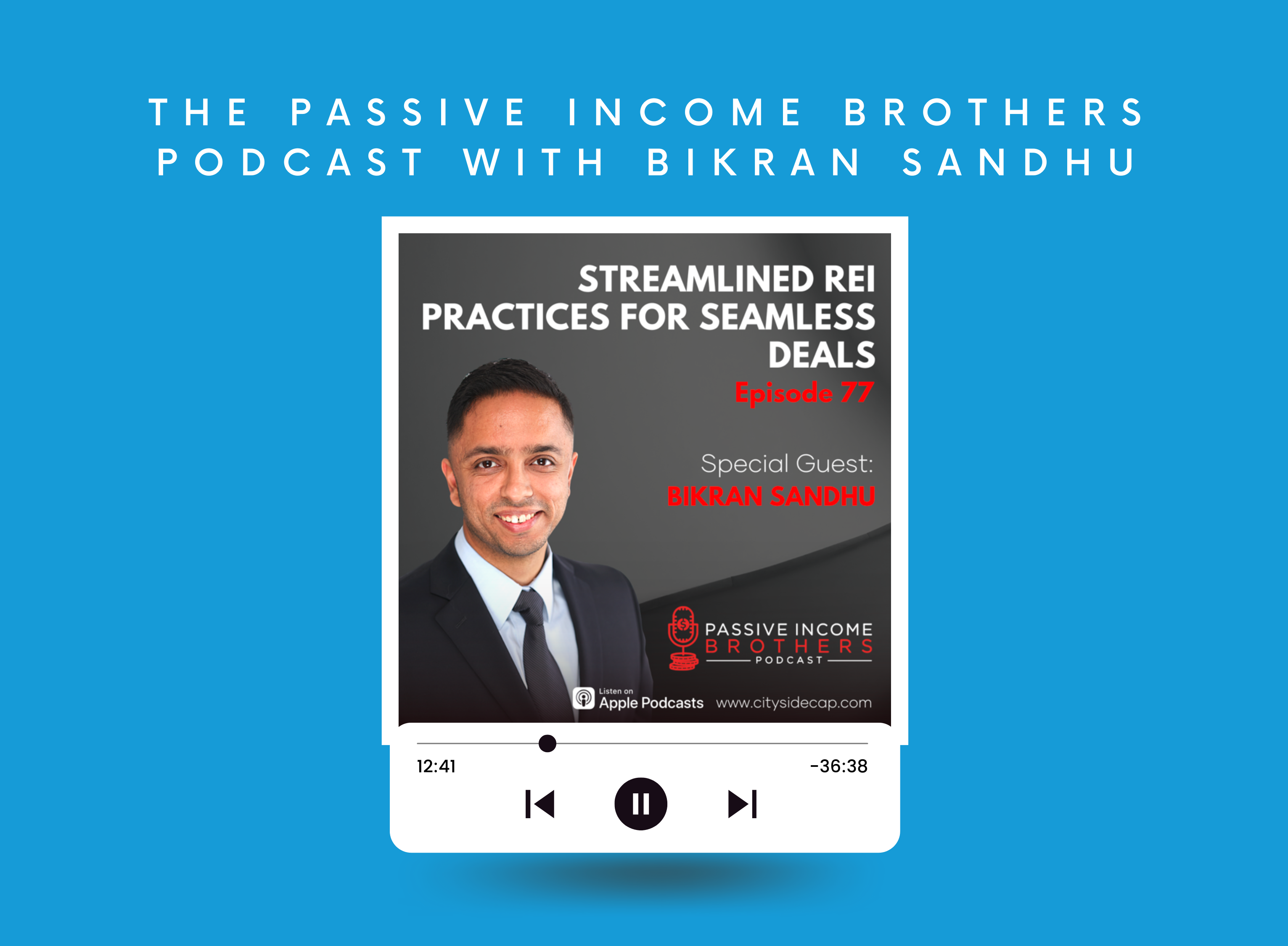 The Passive Income Brothers Podcast with Bikran Sandhu