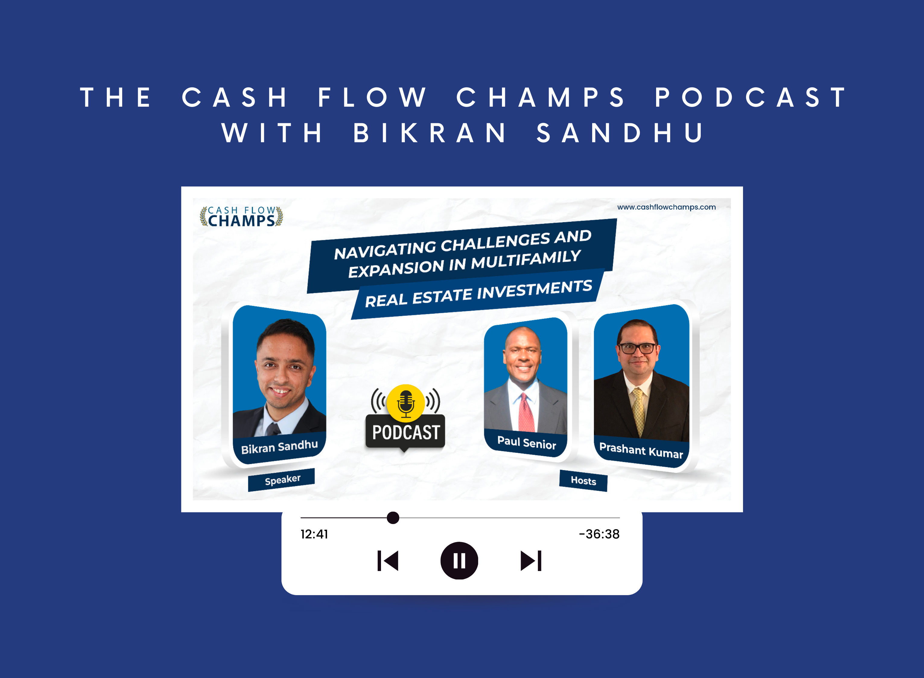 The Cash Flow Champs Podcast with Bikran Sandhu