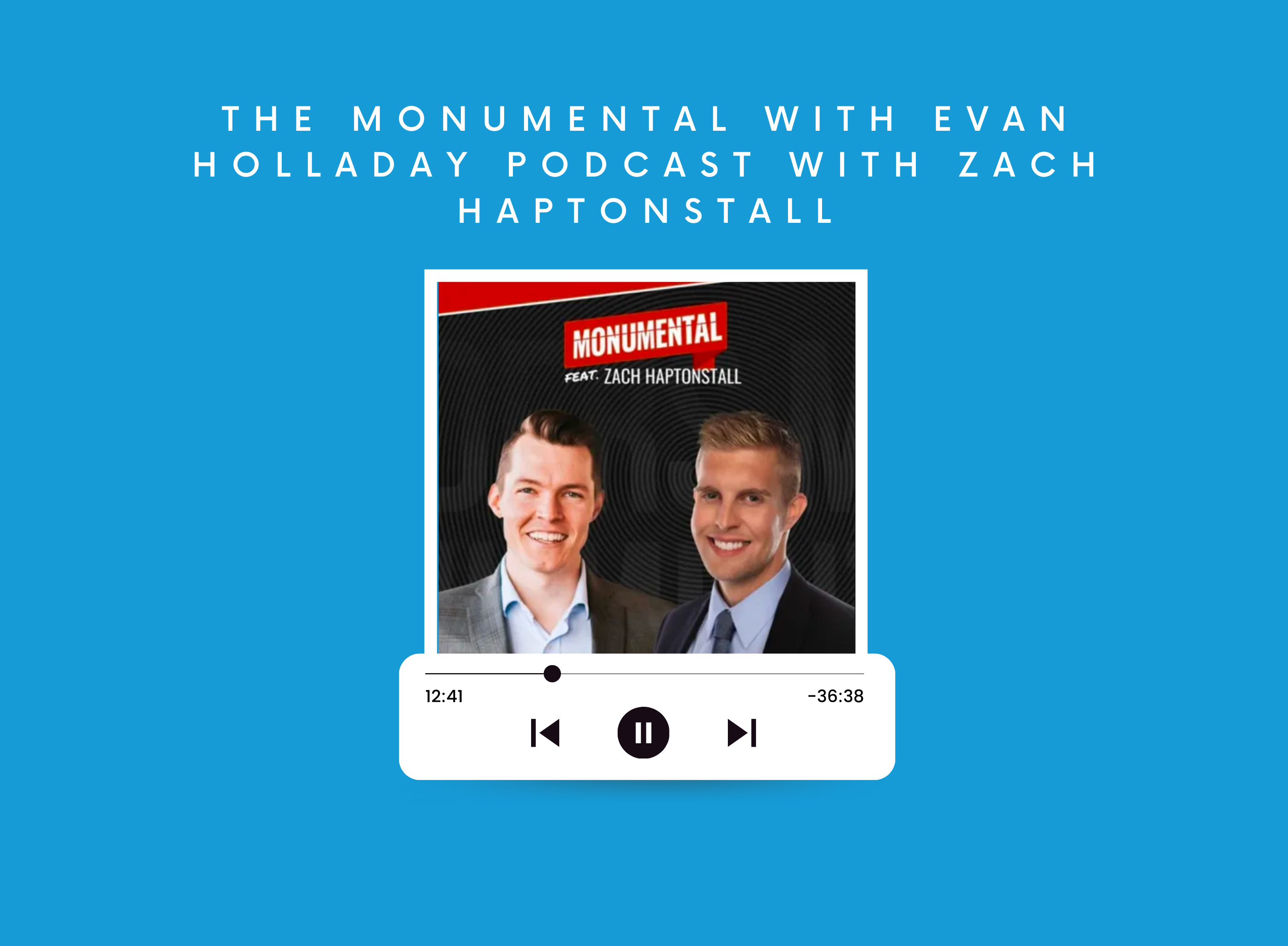 The Monumental with Evan Holladay Podcast